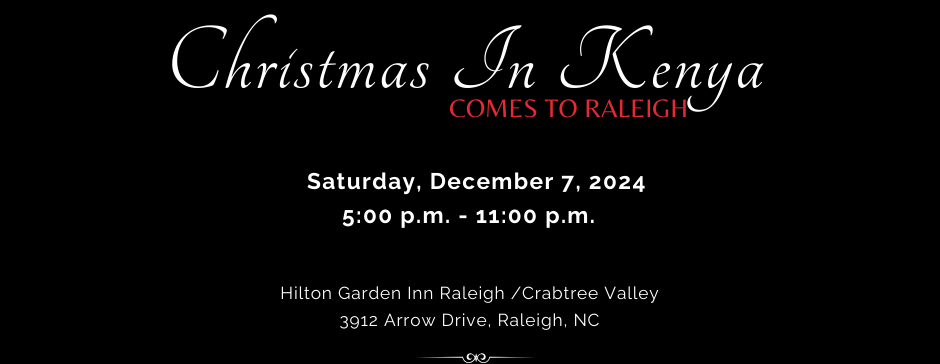 MOGH 2024 Gala - Christmas in Kenya Comes to Raleigh